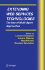 Extending Web Services Technologies : The Use of Multi-Agent Approaches - eBook