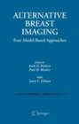 Alternative Breast Imaging : Four Model-Based Approaches - eBook