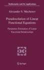 Pseudosolution of Linear Functional Equations : Parameters Estimation of Linear Functional Relationships - eBook