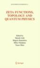 Zeta Functions, Topology and Quantum Physics - eBook