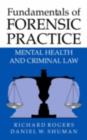 Fundamentals of Forensic Practice : Mental Health and Criminal Law - eBook