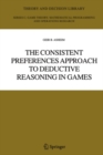 The Consistent Preferences Approach to Deductive Reasoning in Games - eBook