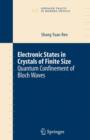 Electronic States in Crystals of Finite Size : Quantum confinement of Bloch waves - eBook