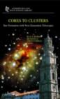 Cores to Clusters : Star Formation with Next Generation Telescopes - eBook