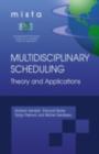 Multidisciplinary Scheduling: Theory and Applications : 1st International Conference, MISTA '03 Nottingham, UK, 13-15 August 2003. Selected Papers - eBook
