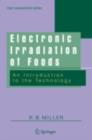 Electronic Irradiation of Foods : An Introduction to the Technology - eBook
