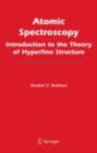 Atomic Spectroscopy : Introduction to the Theory of Hyperfine Structure - eBook