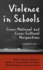 Violence in Schools : Cross-National and Cross-Cultural Perspectives - eBook