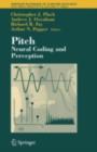 Pitch : Neural Coding and Perception - eBook