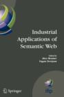 Industrial Applications of Semantic Web : Proceedings of the 1st International IFIP/WG12.5 Working Conference on Industrial Applications of Semantic Web, August 25-27, 2005 Jyvaskyla, Finland - eBook