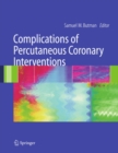 Complications of Percutaneous Coronary Interventions - eBook