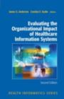 Evaluating the Organizational Impact of Health Care Information Systems - eBook