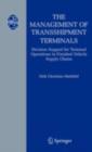 The Management of Transshipment Terminals : Decision Support for Terminal Operations in Finished Vehicle Supply Chains - eBook