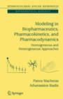 Modeling in Biopharmaceutics, Pharmacokinetics and Pharmacodynamics : Homogeneous and Heterogeneous Approaches - eBook