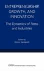 Entrepreneurship, Growth, and Innovation : The Dynamics of Firms and Industries - eBook