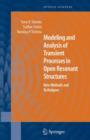 Modeling and Analysis of Transient Processes in Open Resonant Structures : New Methods and Techniques - eBook