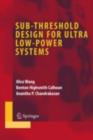 Sub-threshold Design for Ultra Low-Power Systems - eBook