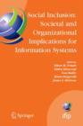 Social Inclusion: Societal and Organizational Implications for Information Systems : IFIP TC8 WG 8.2 International Working Conference, July 12-15, 2006, Limerick, Ireland - eBook