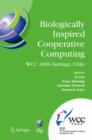 Biologically Inspired Cooperative Computing : IFIP 19th World Computer Congress, TC 10: 1st IFIP International Conference on Biologically Inspired Cooperative Computing, August 21-24, 2006, Santiago, - eBook