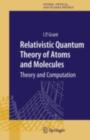 Relativistic Quantum Theory of Atoms and Molecules : Theory and Computation - eBook