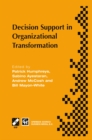 Decision Support in Organizational Transformation : IFIP TC8 WG8.3 International Conference on Organizational Transformation and Decision Support, 15-16 September 1997, La Gomera, Canary Islands - eBook