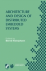 Architecture and Design of Distributed Embedded Systems : IFIP WG10.3/WG10.4/WG10.5 International Workshop on Distributed and Parallel Embedded Systems (DIPES 2000) October 18-19, 2000, Schlo Eringerf - eBook