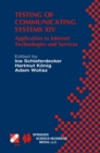 Testing of Communicating Systems XIV : Application to Internet Technologies and Services - eBook