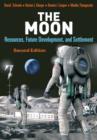 The Moon : Resources, Future Development and Settlement - Book