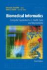 Biomedical Informatics : Computer Applications in Health Care and Biomedicine - eBook