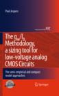 The gm/ID Methodology, a sizing tool for low-voltage analog CMOS Circuits : The semi-empirical and compact model approaches - eBook