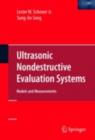Ultrasonic Nondestructive Evaluation Systems : Models and Measurements - eBook