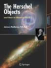 The Herschel Objects and How to Observe Them - eBook