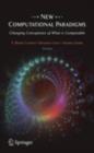 New Computational Paradigms : Changing Conceptions of What is Computable - eBook