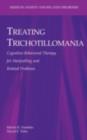 Treating Trichotillomania : Cognitive-Behavioral Therapy for Hairpulling and Related Problems - eBook