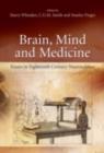 Brain, Mind and Medicine: : Essays in Eighteenth-Century Neuroscience - eBook
