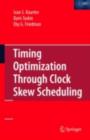 Timing Optimization Through Clock Skew Scheduling - eBook
