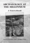 Archaeology at the Millennium : A Sourcebook - eBook