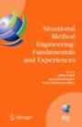 Situational Method Engineering: Fundamentals and Experiences : Proceedings of the IFIP WG 8.1 Working Conference, 12-14 September 2007, Geneva, Switzerland - eBook