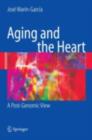Aging and the Heart : A Post-Genomic View - eBook