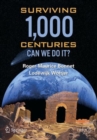 Surviving 1000 Centuries : Can We Do It? - eBook