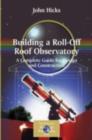Building a Roll-Off Roof Observatory : A Complete Guide for Design and Construction - eBook
