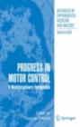 Progress in Motor Control : A Multidisciplinary Perspective - eBook