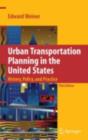 Urban Transportation Planning in the United States : History, Policy, and Practice - eBook