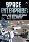 Space Enterprise : Living and Working Offworld in the 21st Century - eBook