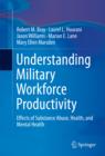 Understanding Military Workforce Productivity : Effects of Substance Abuse, Health, and Mental Health - eBook
