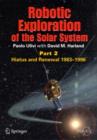 Robotic Exploration of the Solar System : Part 2: Hiatus and Renewal, 1983-1996 - eBook