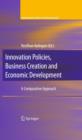 Innovation Policies, Business Creation and Economic Development : A Comparative Approach - eBook