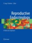 Reproductive Endocrinology : A Molecular Approach - eBook