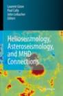 Helioseismology, Asteroseismology, and MHD Connections - eBook