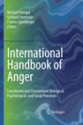 International Handbook of Anger : Constituent and Concomitant Biological, Psychological, and Social Processes - eBook
